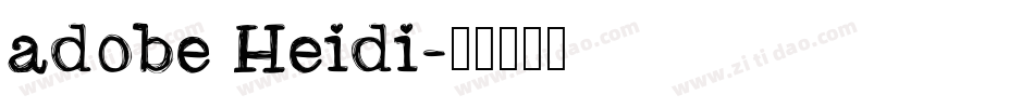 adobe Heidi字体转换